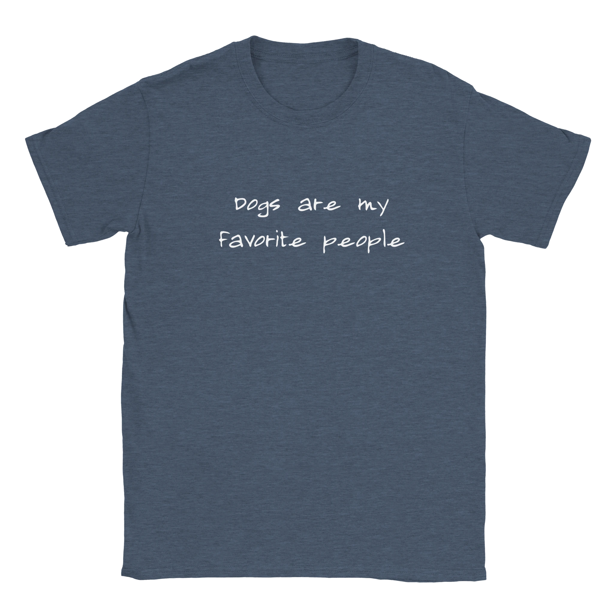 Dogs Are My Favorite People T-Shirt | Beloveddogshop