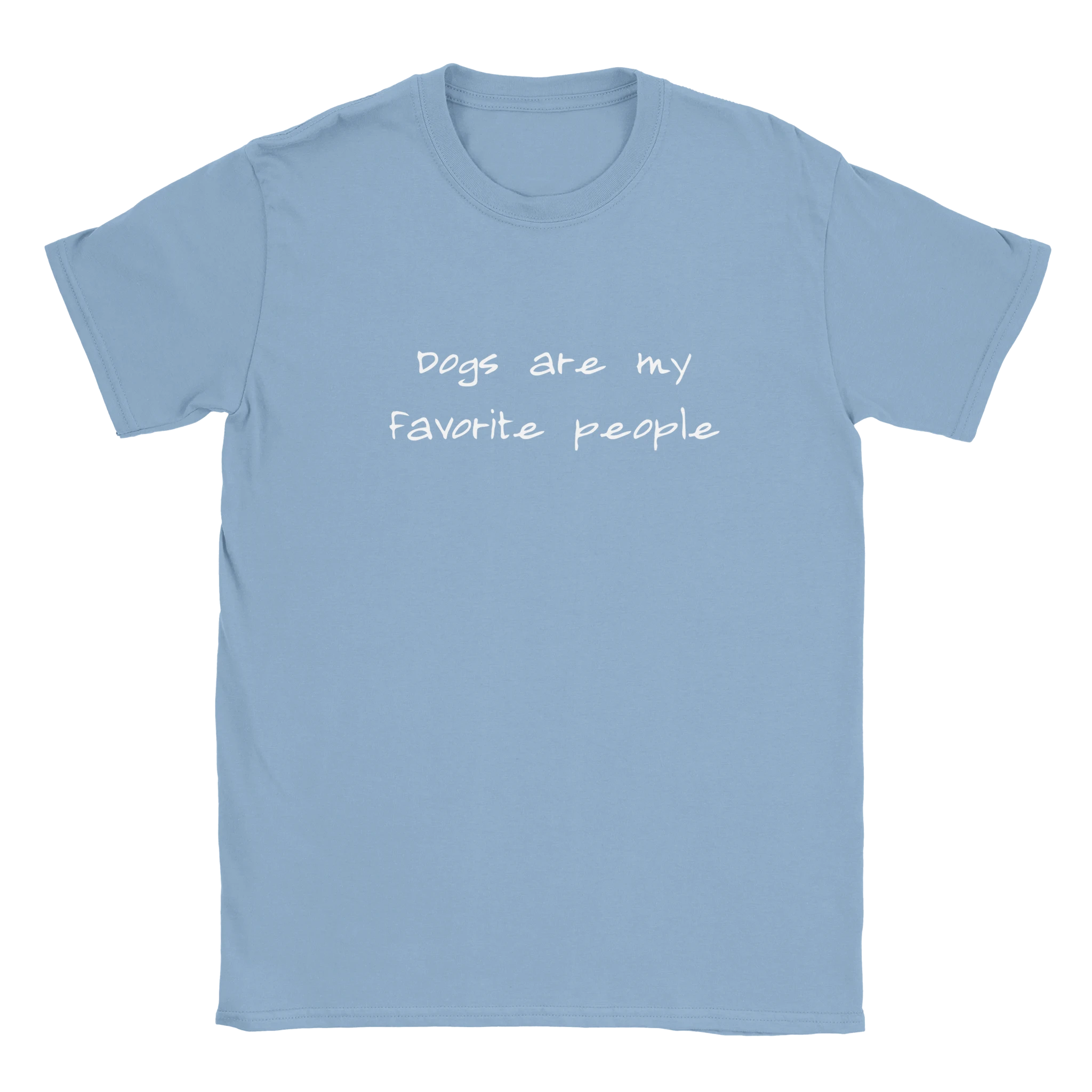 Dogs Are My Favorite People T-Shirt | Beloveddogshop