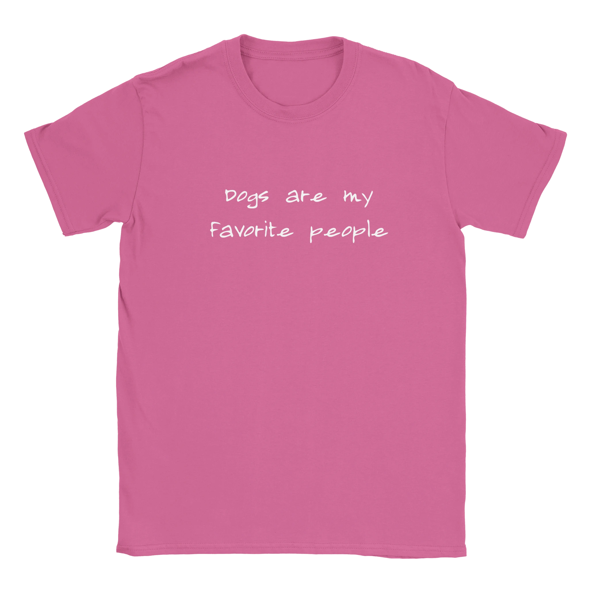 Dogs Are My Favorite People T-Shirt | Beloveddogshop