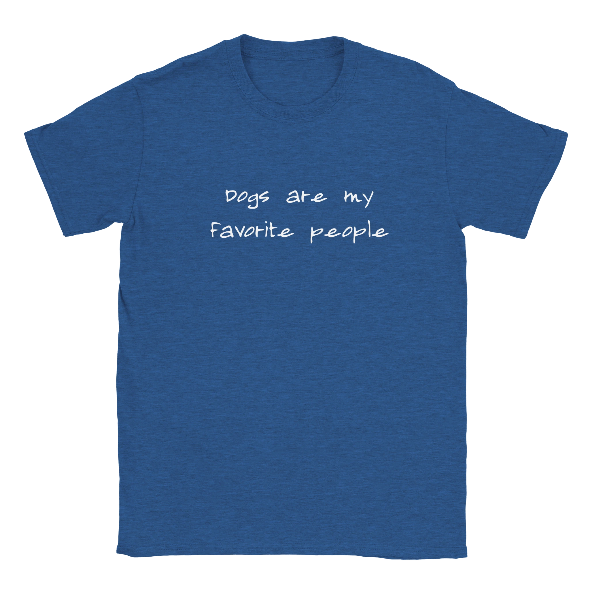 Dogs Are My Favorite People T-Shirt | Beloveddogshop